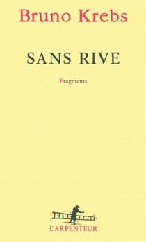 Sans rive - Fragments