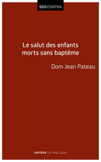 Le salut des enfants morts sans baptême