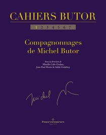 Cahiers Butor n° 1 - Compagnonnages de Michel Butor