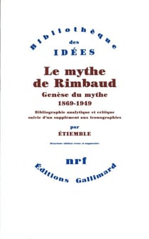 Le Mythe de Rimbaud. Structure du mythe