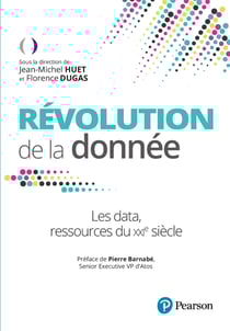 Révolution de la donnée - Les data, la ressource du XXIe siècle
