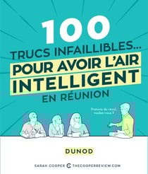 100 trucs infaillibles pour avoir l'air intelligent en réunion