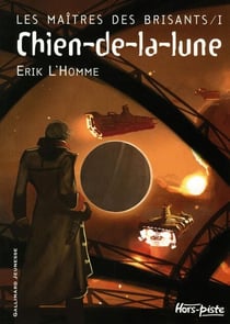 Les Maîtres des Brisants (Tome 1) - Chien-de-la-lune - Les Maîtres des Brisants (Tome 1)
