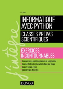 Informatique avec Python - Classes prépas scientifiques - Exercices incontournables