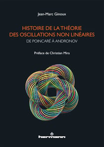 Histoire de la théorie des oscillations non linéaires - De Poincaré à Andronov