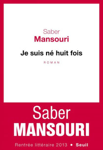 Je suis né huit fois