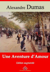 Une aventure d'amour – suivi d'annexes - Nouvelle édition 2019