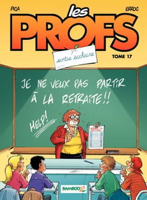 Les Profs - Tome 17 - Sortie scolaire - Sortie scolaire
