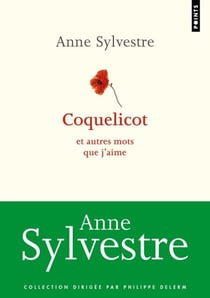 Coquelicot et autres mots que j'aime - et autres mots que j’aime