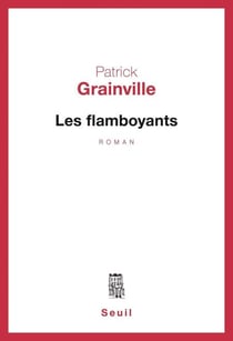 Les Flamboyants - Prix Goncourt 1976