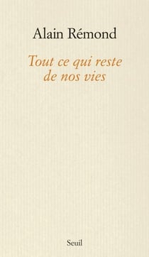 Tout ce qui reste de nos vies