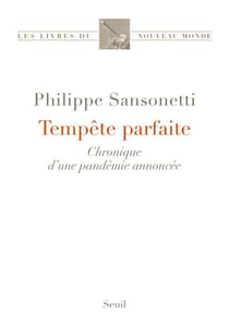 Tempête parfaite - Chronique d’une pandémie annoncée