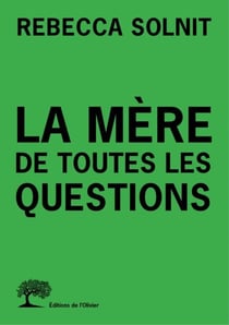 La Mère de toutes les questions