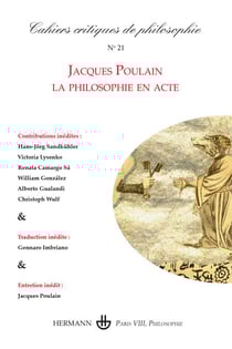 Cahiers critiques de philosophie n° 21 - Jacques Poulain - la philosophie en acte