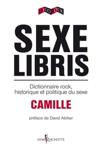 Sexe libris - dictionnaire rock, historique et politique de l’Amérique
