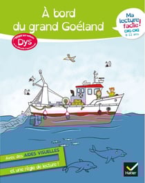 Ma lecture facile DYS CM1-CM2 : A bord du grand goéland