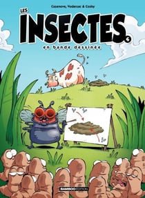 Les Insectes en BD - Tome 4 - Les Insectes en BD - Tome 4