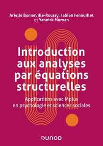 Introduction aux analyses par équations structurelles - Applications avec Mplus en psychologie et sciences sociales