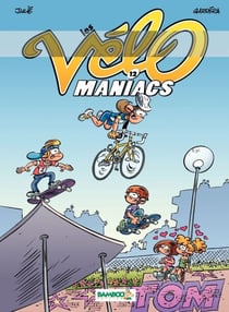 Les Vélomaniacs - Tome 12 - tome 12