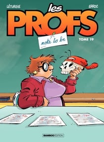 Les Profs - Tome 19 - Note to be - Note to be