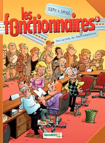 Les Fonctionnaires - Tome 5 - Corruption de fonctionnaires