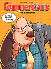 Les Commerciaux - Tome 6 - Vente subliminale