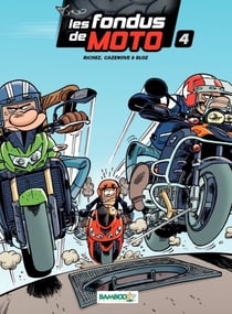 Les Fondus de moto - Tome 4 - tome 4