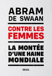Contre les femmes - La  montée d'une haine mondiale
