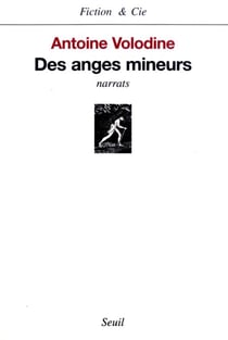 Des anges mineurs. Narrats - Prix Wepler 1999 &amp; Prix du Livre Inter 2000 - Narrats