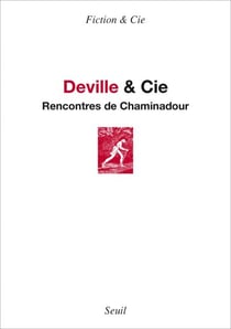Deville & Cie. Rencontres de Chaminadour - Actes du colloque de Chaminadour