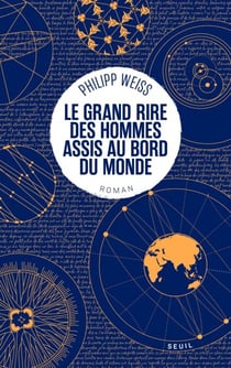 Le Grand Rire des hommes assis au bord du monde