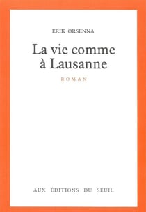 La Vie comme à Lausanne