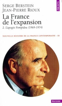 France de l'expansion (1969-1973). L'Apogée Pompidou (La) - L'Apogée Pompidou
