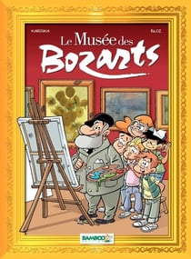 Le Musée des Bozarts - Le Musée des Bozarts