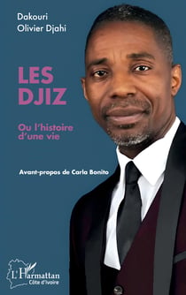 Les Djiz - ou l’histoire d’une vie