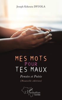 Mes mots pour tes maux - Pensées et poésie (Nouvelle édition)