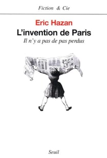 L'Invention de Paris. Il n'y a pas de pas perdus - Il n'y a pas de pas perdus
