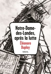 Notre-Dame-des-Landes, après la lutte