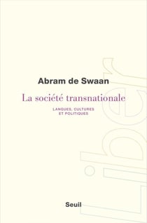 La Société transnationale - Langues, cultures et politiques