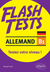 Allemand. Flash Tests. B1. Testez votre niveau d'allemand !