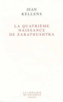 La Quatrième Naissance de Zarathushtra