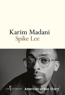 Spike Lee. American Urban Story - American Urban Story