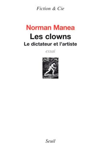 Les Clowns. Le dictateur et l'artiste - Le dictateur et l'artiste