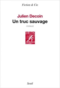 Un truc sauvage