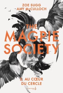 The Magpie Society tome 2 - Au cœur du Cercle