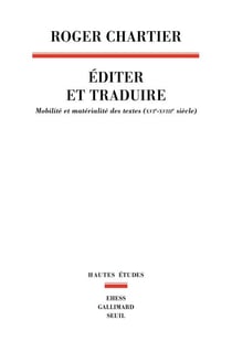 Éditer et Traduire - Mobilité et matérialité des textes (XVIe-XVIIIe siècle)