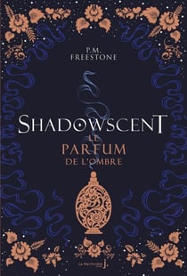 Shadowscent - Le Parfum de l'Ombre