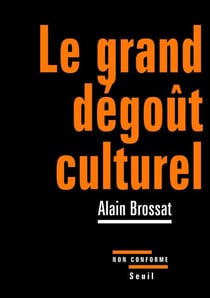 Le Grand dégoût culturel