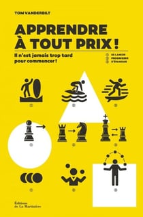 Apprendre à tout prix ! - Il n’est jamais trop tard pour commencer !