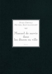 Manuel de survie dans les dîners en ville